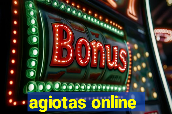 agiotas online